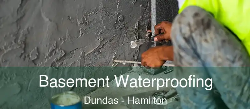  Basement Waterproofing Dundas - Hamilton