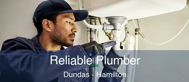  Reliable Plumber Dundas - Hamilton