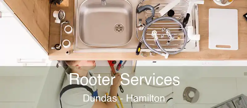  Rooter Services Dundas - Hamilton