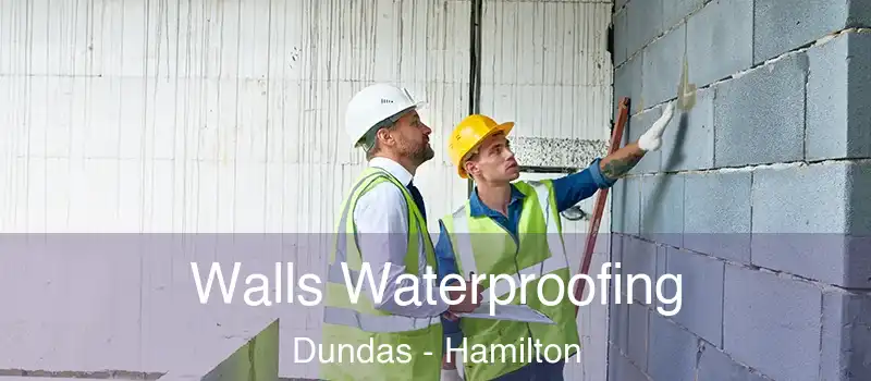  Walls Waterproofing Dundas - Hamilton